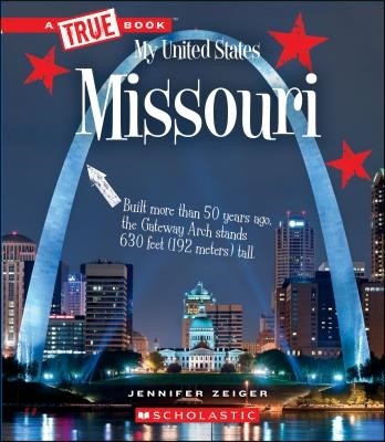 Missouri (a True Book: My United States)