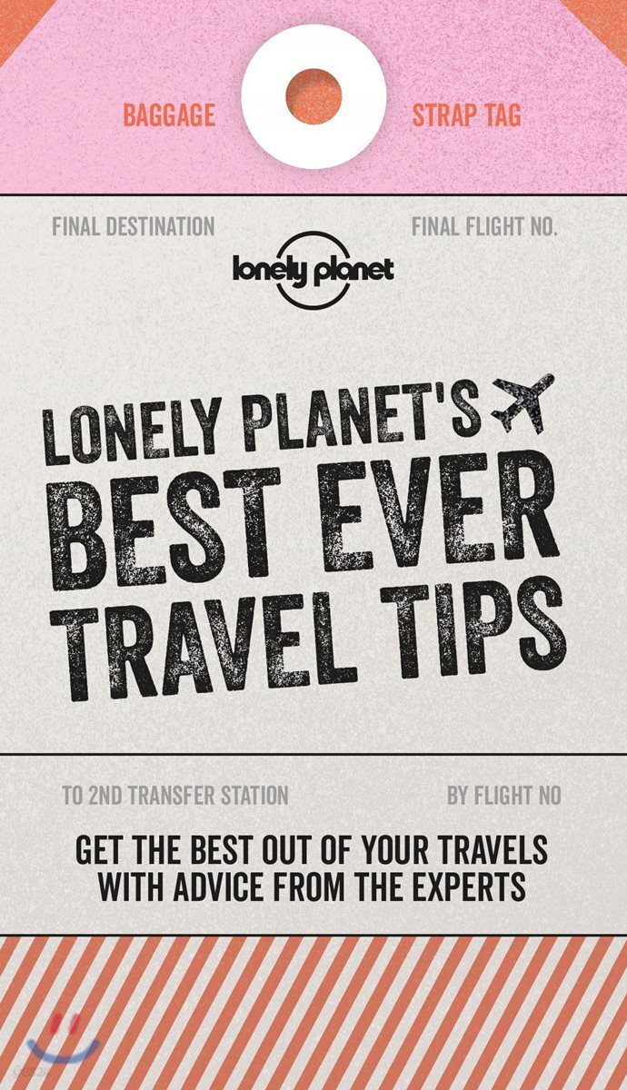 Lonely Planet's Best Ever Travel Tips 2