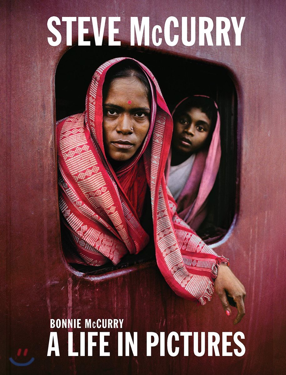 Steve McCurry: A Life in Pictures (40 Years of Iconic McCurry Photography Including 100 Unseen Photos)