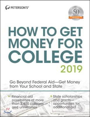 Peterson's How to Get Money for College 2019