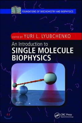 Introduction to Single Molecule Biophysics