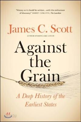 Against the Grain: A Deep History of the Earliest States