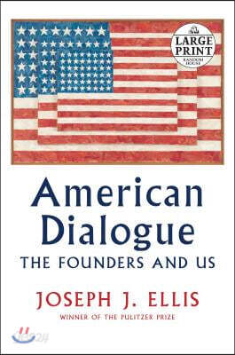 American Dialogue: The Founders and Us