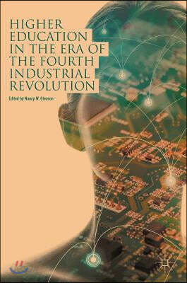 Higher Education in the Era of the Fourth Industrial Revolution