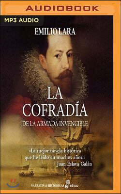La cofradia de la armada invencible / The brotherhood of the invincible army