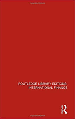 Routledge Library Editions: International Finance