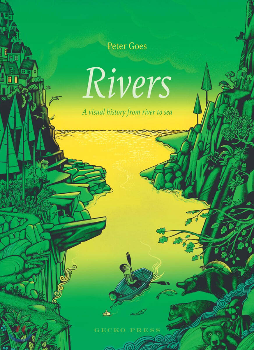 Rivers: A Visual History from River to Sea