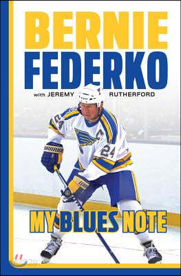 Bernie Federko: My Blues Note