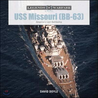 USS Missouri (Bb-63): America's Last Battleship