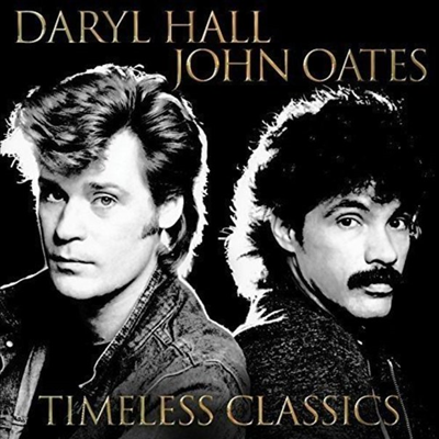 Hall & Oates,Daryl Hall & John Oates — Timeless Classics (Gatefold Cover) 앨범 커버