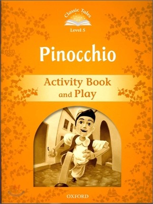 Classic Tales Second Edition Pinocchio Activity Book and Play