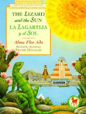 The Lizard and the Sun / La Lagartija Y El Sol