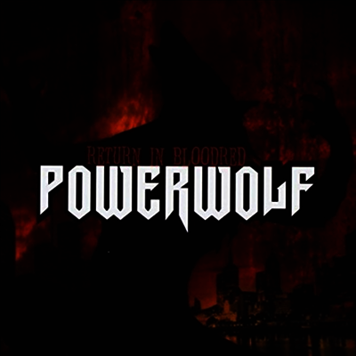 Powerwolf — Return In Bloodred (Remastered) 앨범 커버