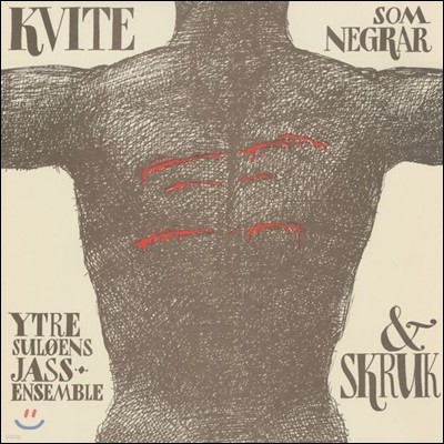 Ytre Suloens Jass-Ensemble & Skruk (Ʈ ο  ӻ & ũ â) - Kvite Som Negrar