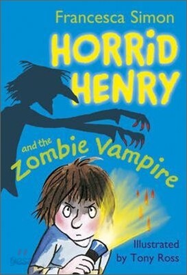 Horrid Henry and the Zombie Vampire