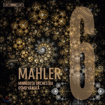 Osmo Vanska :  6 '' -   (Mahler: Symphony No.6 in a minor 'Tragic')