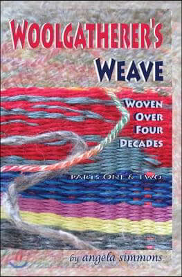 Woolgatherer's Weave: Spun Over Four Decades