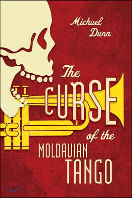 The Curse Of The Moldavian Tango