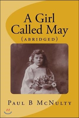 A Girl Called May: (abridged)