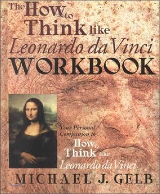 The How to Think Like Leonardo da Vinci Workbook