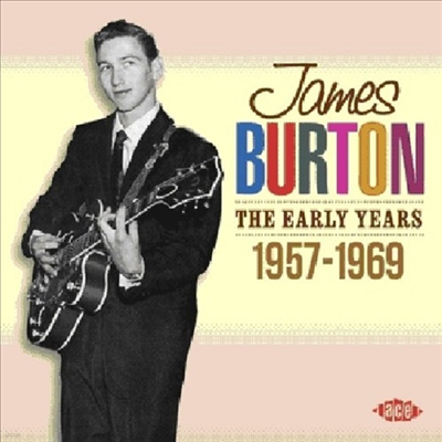 James Burton - Early Years 1957 - 1969 (CD)