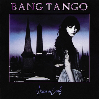 Bang Tango - Dancin' On Coals (Ltd. Ed)(Ϻ)(CD)