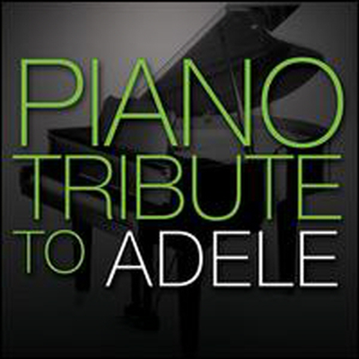 Piano Tribute Players (Tribute To Adele) - Piano Tribute To Adele (CD)