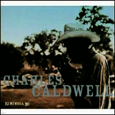 Charles Caldwell — Remember Me 앨범 커버