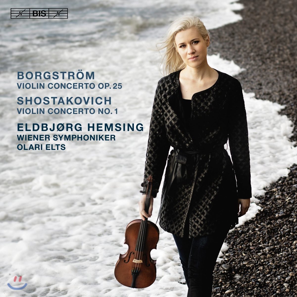 Eldbjorg Hemsing 보르그스트룀: 바이올린 협주곡 / 쇼스타코비치: 바이올린 협주곡 1번 (Borgstrom / Shostakovich: Violin Concerto Op.25 &amp; Op.77)