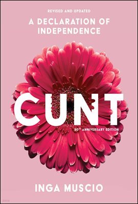 Cunt, 20th Anniversary Edition