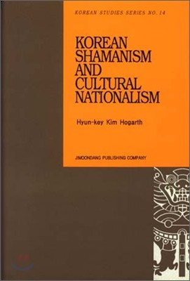 KOREAN SHAMANISM AND CULTURAL NATIONALISM