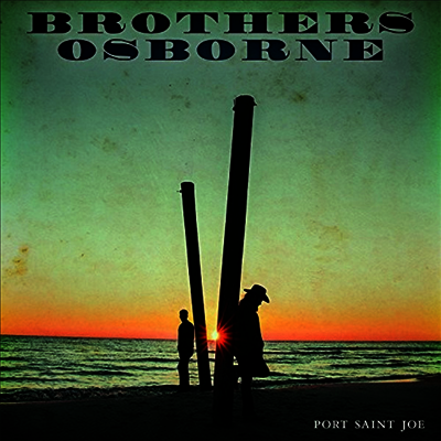 Brothers Osborne — Port Saint Joe 앨범 커버