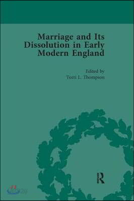 Marriage and Its Dissolution in Early Modern England, Volume 1
