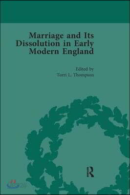 Marriage and Its Dissolution in Early Modern England, Volume 4