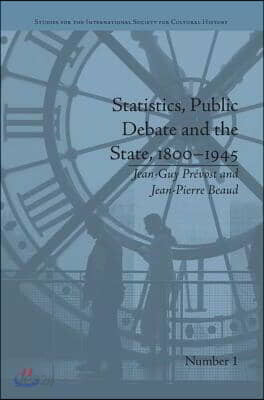 Statistics, Public Debate and the State, 1800-1945