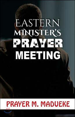 Eastern Ministers Prayer Meeting