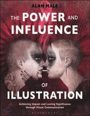 The Power and Influence of Illustration: Achieving Impact and Lasting Significance Through Visual Communication