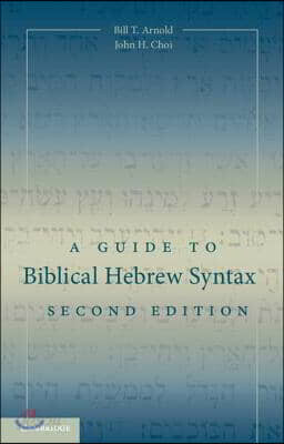 A Guide to Biblical Hebrew Syntax