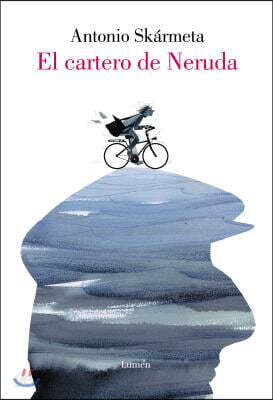 El Cartero de Neruda (Edici?n Especial Ilustrada)/ The Postman