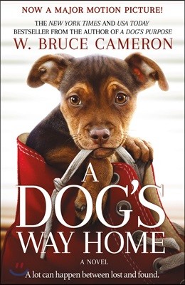 A Dog`s Way Home Movie Tie-In