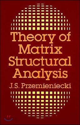 Theory of Matrix Structural Analysis