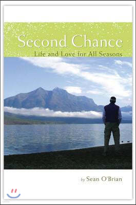 Second Chance: Life and Love for All Seasons