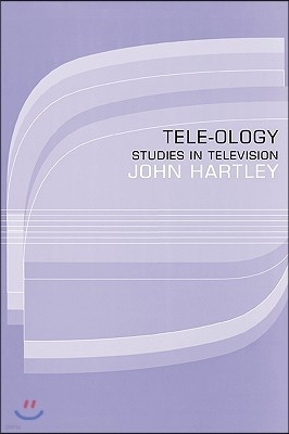 Tele-ology: Studies in Television