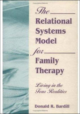 The Relational Systems Model for Family Therapy