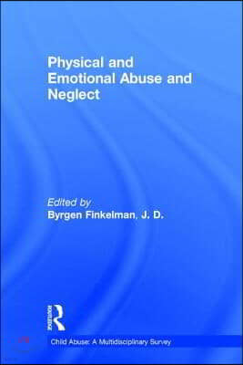 Physical and Emotional Abuse and Neglect