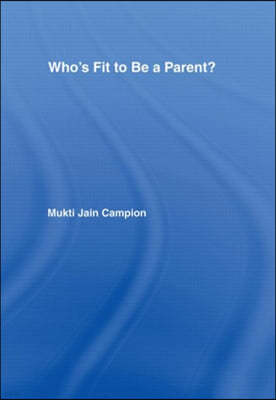 Who's Fit to be a Parent?