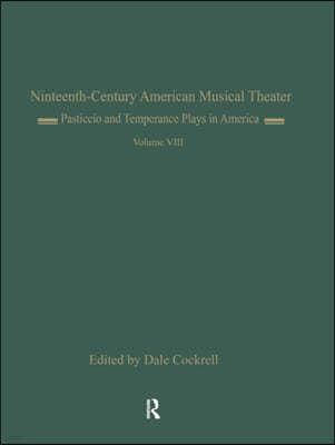 Pasticcio and Temperance Plays in America