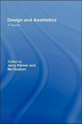 Design and Aesthetics: A Reader