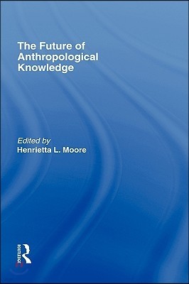 Future of Anthropological Knowledge