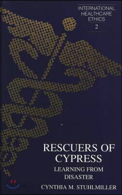 Rescuers of Cypress: Learning from Disaster